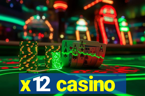 x12 casino